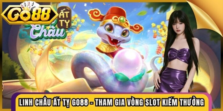 Linh Châu Ất Tỵ Go88